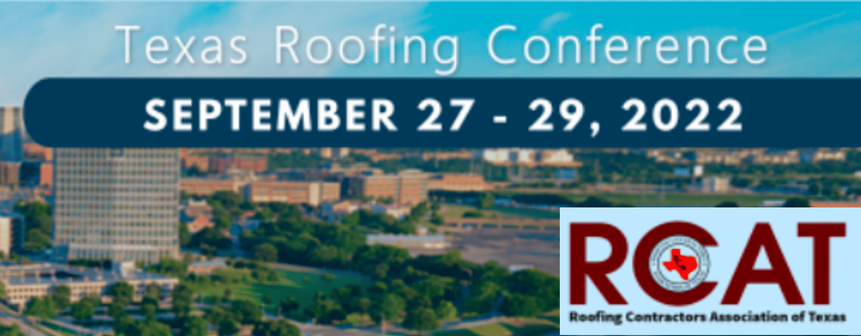 RCAT 2022 Texas Roofing Conference in Fort Worth, TX